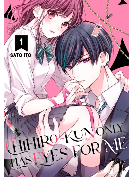 Title details for Chihiro-kun Only Has Eyes for Me, Volume 1 by Sato Ito - Wait list